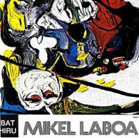 MIKEL LABOA-BAT HIRU