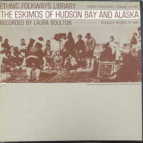 THE ESKIMOS OF HUDSON BAY & ALASKA RECORDED BY